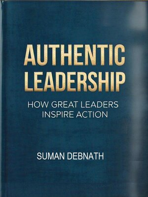 cover image of Authentic Leadership